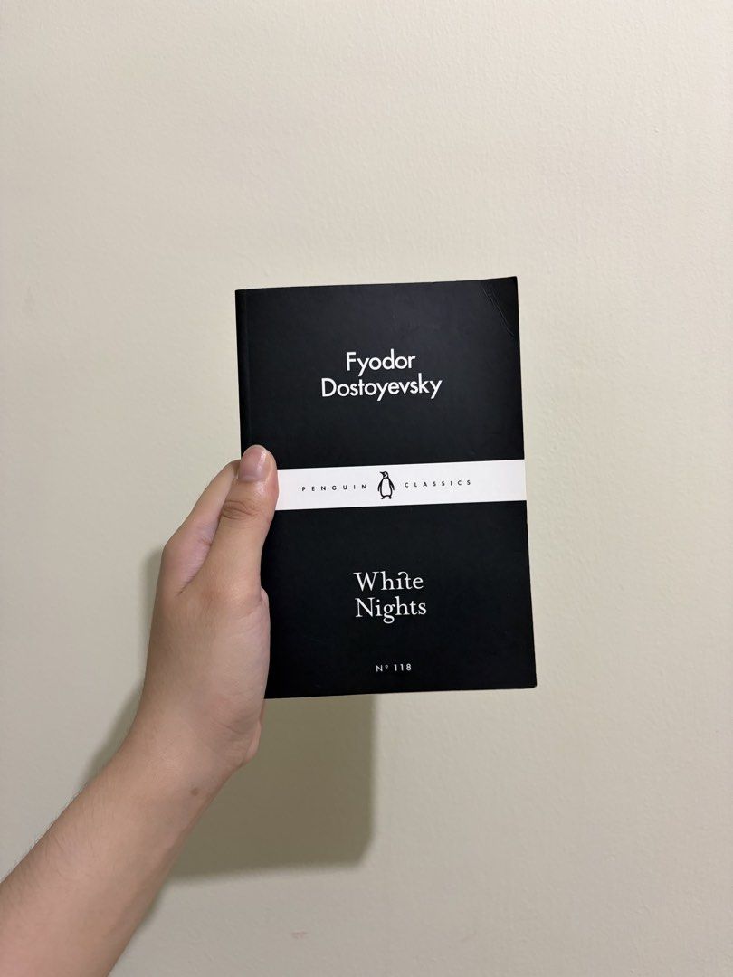 Fyodor Dostoyevsky White Nights Penguin Classics Book (Category: Storybooks) located in San Juan. Submitted by laurice4 (Listing ID 1440857953, Image 1). Description: - Fyodor Dostoyevsky's White Nights - Penguin Classics Edition (Number 118) - Classic Russian novella - Black cover with white text - Pages are clean and unmarked - Spine is tight -VGC Payment first + sf/hf ‼️ MOP: Gcash/Bank Transfer No payment, no shipment 🚚MOD: LBC/Lalamove Can 