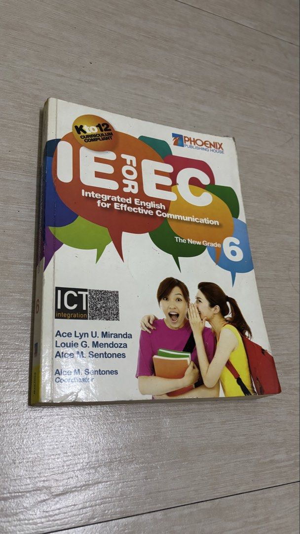 Integrated English for Effective Communication Grade 6 Phoenix Publishing (Category: Textbooks) located in Makati City. Submitted by cee_store (Listing ID 1440914014, Image 1). Description: - Integrated English for Effective Communication textbook - For Grade 6 students - K to 12 curriculum compliant - Published by Phoenix Publishing House - Authors: Ace Lyn U. Miranda, Louie G. Mendoza, Alce M. Sentones - Features ICT integration.