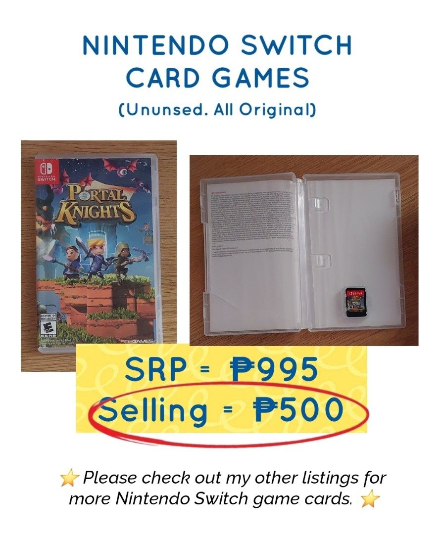 PORTAL KNIGHTS - Nintendo Switch game card (Category: Nintendo) located in Quezon City. Submitted by el.nica (Listing ID 1441023417, Image 1). Description: Hello Nintendo Gamers! 👋 Welcome to my listing 😊 Expand your Nintendo Switch collection without paying full price! 👍 → I have listed the retail price VS. my selling price. Please refer to the listing photos for the Nintendo Switch Card Game prices. → 💯 Original. 💯 Brand New. 📦 Original c