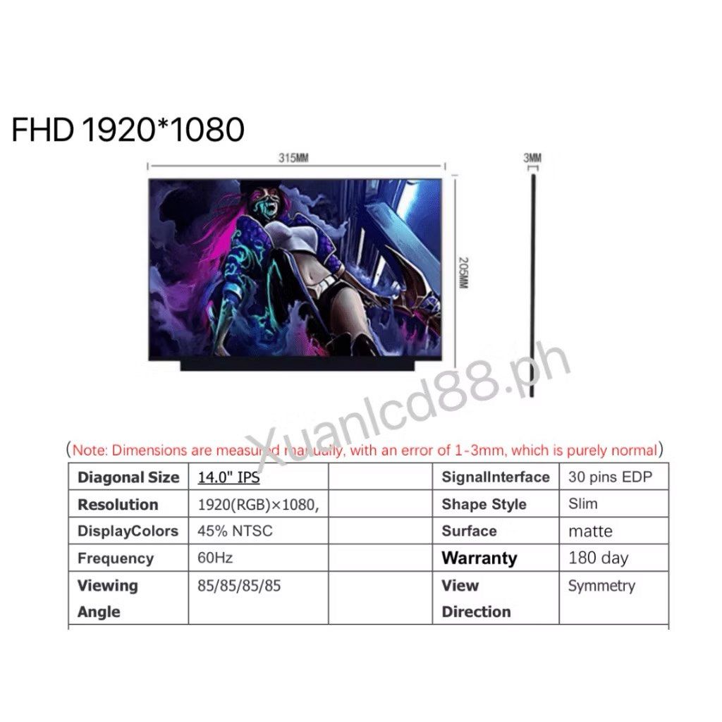 14" Laptop Screen LCD for IdeaPad 3 (Category: Laptops & Notebooks) located in Cavite. Submitted by tifanny.goods (Listing ID 1436073732, Image 3). Description: 14" Laptop screen LCD compatible with IdeaPad 3 14IIL05. Features HD/FHD resolution with 30 pins. Display specifications include a 16:9 scale, 60Hz frequency, and matte/gloss surface. The screen offers 45% NTSC display colors and a 180-day warranty. Dimensions are 315mm x 197mm. Compatibl