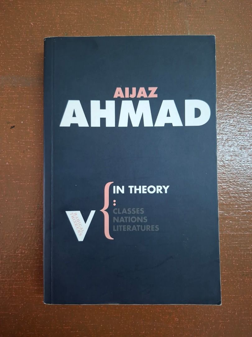 In Theory by Aijaz Ahmad (Category: Storybooks) located in Valenzuela. Submitted by mounteeri3 (Listing ID 1422288818, Image 1). Description: Rare Verso copy ng napakatalas na libro ni Ahmad..
