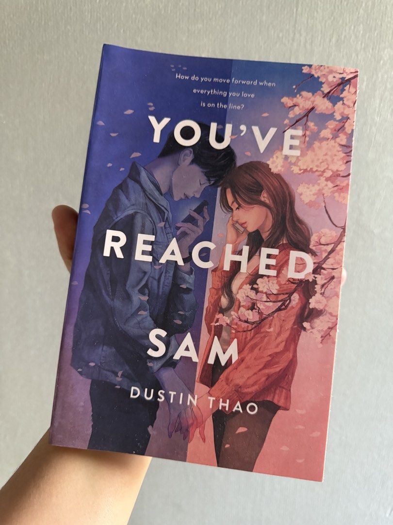 You've Reached Sam by Dustin Thao (Category: Storybooks) located in Manila. Submitted by kleure_moda (Listing ID 1436095198, Image 1). Description: - Title: You've Reached Sam (International Edition) - Author: Dustin Thao - Genre: Young Adult Fiction - Story: Julie Clarke mourns the loss of her boyfriend, Sam, and begins receiving messages from him. - Themes: Love, loss, grief, second chances. - Target Audience: Young Adult readers. - Condition: 