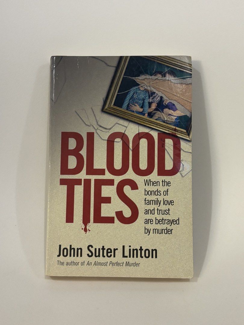 Blood Ties by John Suter Linton (Category: Storybooks) located in Quezon City. Submitted by claycapsule (Listing ID 1436581185, Image 1). Description: Title: Blood Ties by John Suter Linton ⭐️3.73 on Goodreads - Explores domestic murders - Cover: Paperbound - Book Condition: Good - Text: Clear and readable Rfs: decluttering Location: SJDM, Bulacan MOP: Gcash/GoTyme Lalamove/J&T (shouldered by buyer).
