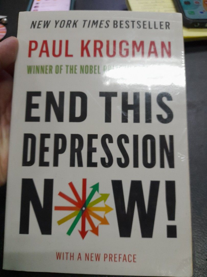 End This Depression Now! by Paul Krugman (Category: Storybooks) located in Pasay City. Submitted by ayin3 (Listing ID 1441192817, Image 1). Description: - 'End This Depression Now!' by Nobel Prize winner Paul Krugman - New York Times Bestseller - Passionate exploration of economic problems and solutions - Includes a new preface - Recognized as a Financial Times Best Book of the Year.