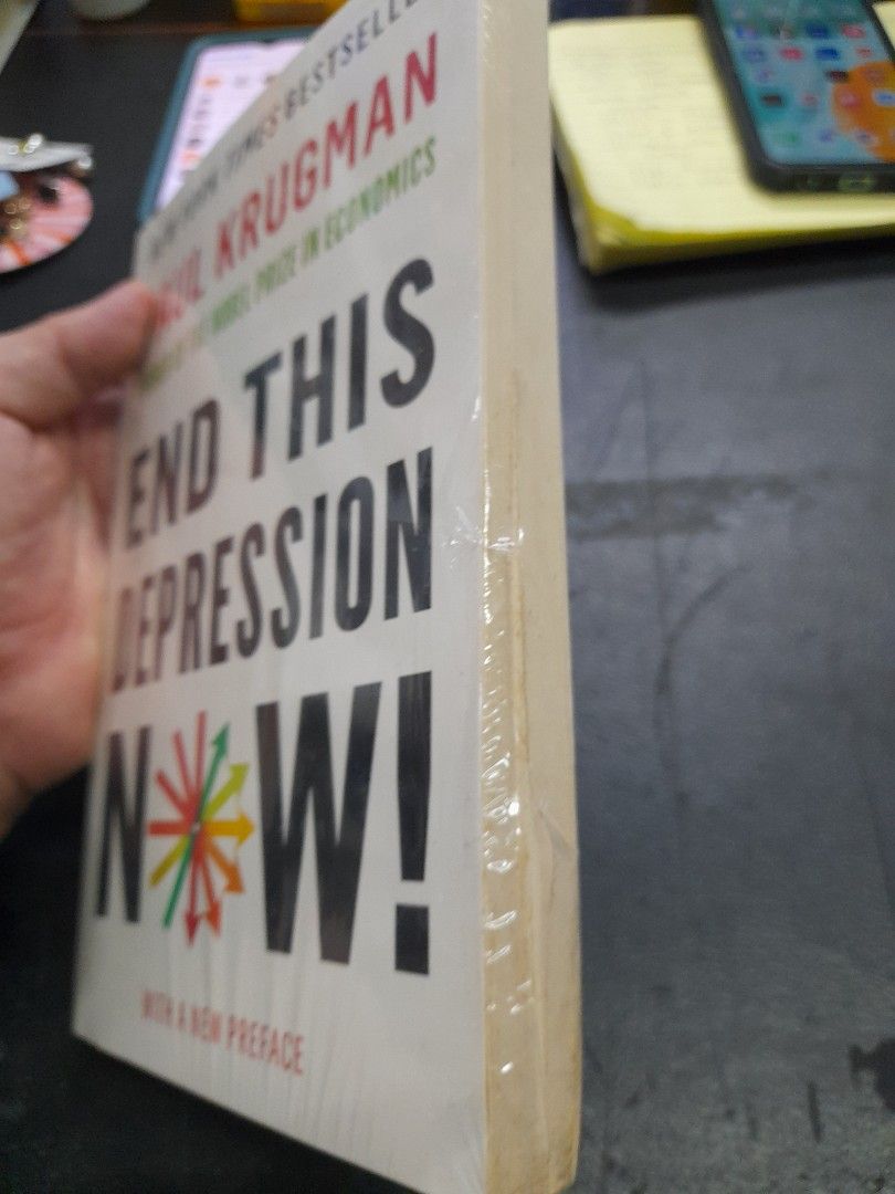 End This Depression Now! by Paul Krugman (Category: Storybooks) located in Pasay City. Submitted by ayin3 (Listing ID 1441192817, Image 2). Description: - 'End This Depression Now!' by Nobel Prize winner Paul Krugman - New York Times Bestseller - Passionate exploration of economic problems and solutions - Includes a new preface - Recognized as a Financial Times Best Book of the Year.