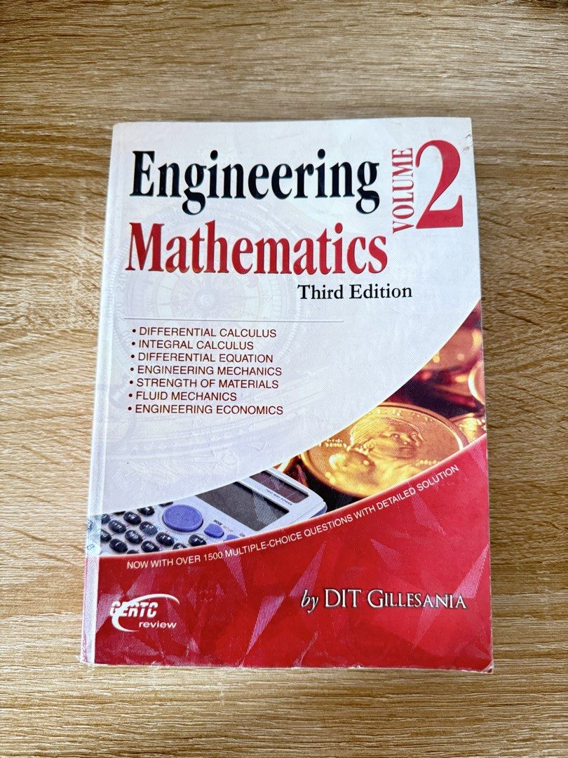 Engineering Mathematics Vol. 2 by Gillesania (Category: Textbooks) located in Manila. Submitted by siaaaness (Listing ID 1441340112, Image 1). Description: - Engineering Mathematics Volume 2, Third Edition by DIT Gillesania - Original Civil Engineering Review Book - Covers: Differential Calculus, Integral Calculus, Differential Equation, Engineering Mechanics, Strength of Materials, Fluid Mechanics, Engineering Economics - Features over 1500 mult