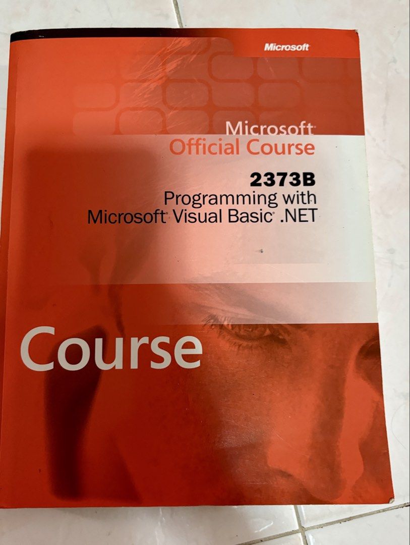 Microsoft Official Course 2373B Programming with Visual Basic .NET (Category: Textbooks) located in Singapore. Submitted by gracejes (Listing ID 1441170037, Image 1). Description: M Microsoft Official Course 2373B Programming with Microsoft Visual Basic .NET Includes 2 original Microsoft CDs (student eLearning materials) ✨ Official Microsoft training resource for learning Visual Basic .NET programming. Comes complete with book + discs — ideal for