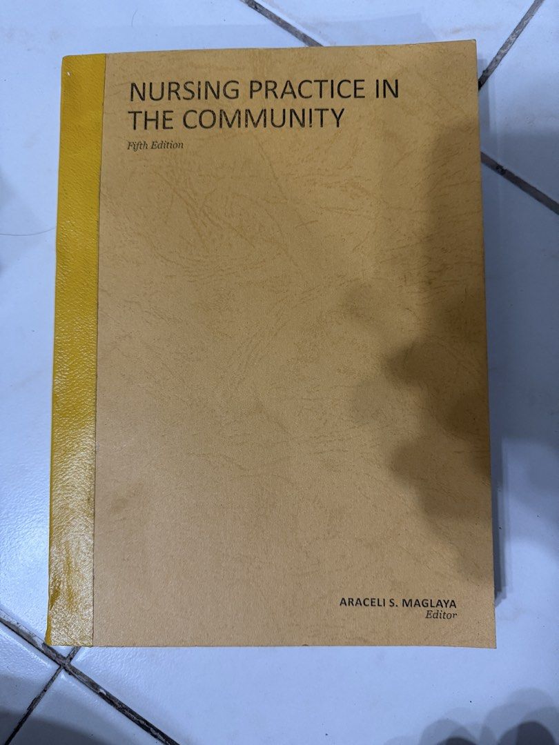 Nursing Practice in the Community (reprint) (Category: Textbooks) located in Dasmarinas. Submitted by cathsbny (Listing ID 1441170653, Image 1). Description: Maglaya’s Nursing Practice in the community 5th ed. Photocopy ver. - good print quality - Helpful in PNLE.