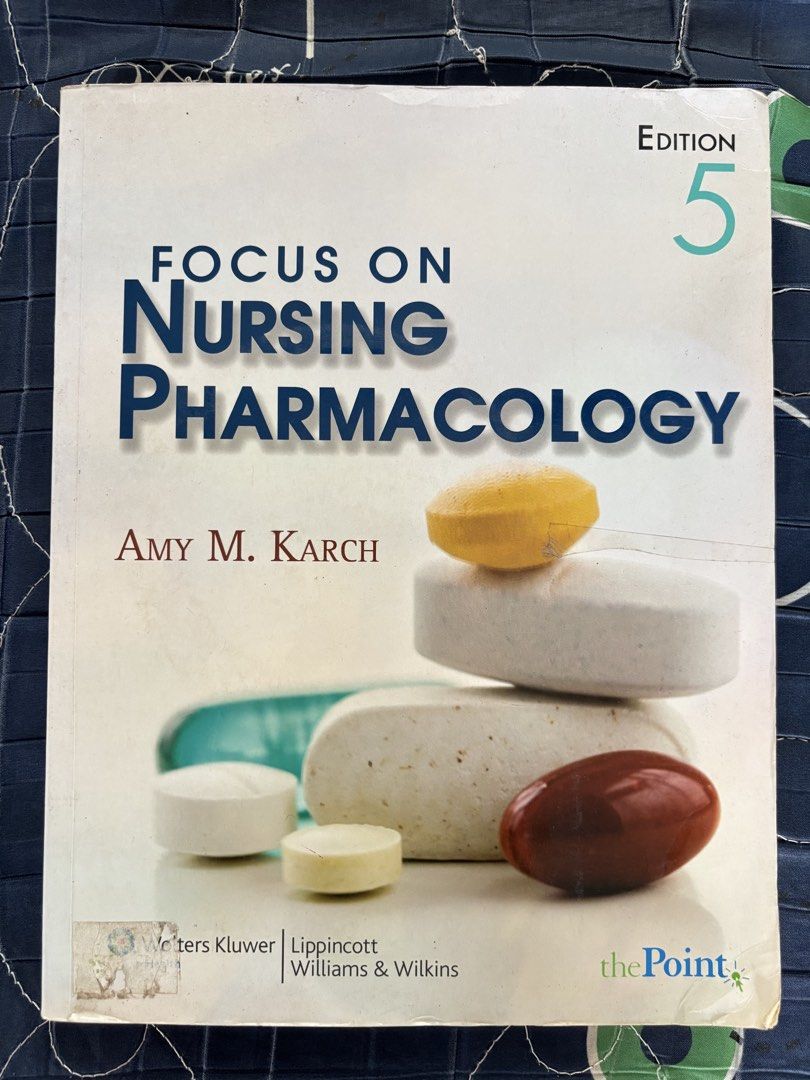 Focus on Nursing Pharmacology by Karch (5th Ed.) (Category: Textbooks) located in Cavite. Submitted by prelovedbyeunjay (Listing ID 1442968800, Image 1). Description: .