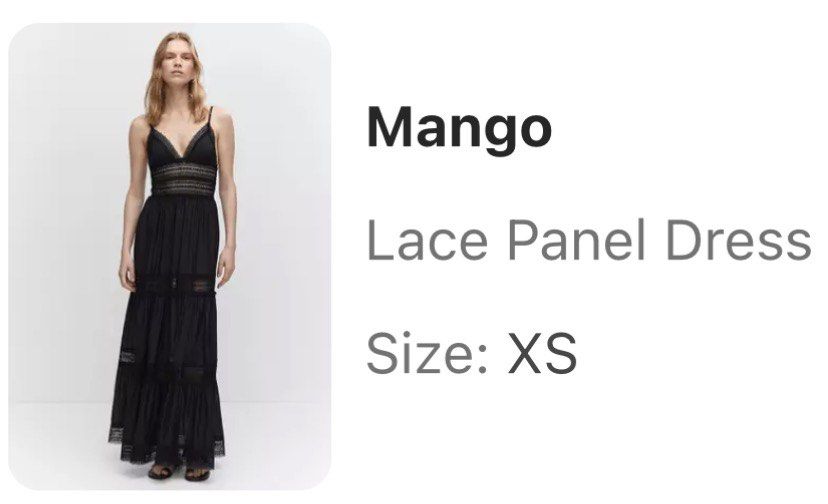 Mango Black Lace Panel Maxi Dress XS (Category: Dresses) located in Quezon City. Submitted by honeybeads (Listing ID 1443234816, Image 2). Description: - Brand: Mango - Style: Black Maxi Dress - Features: Lace panels on bodice, tiered skirt - Neckline: V-neck - Straps: Spaghetti straps - Versatility: Perfect for dressing up or down, ideal for summer evenings Fixed Price Brandnew without tag Washed but not used RFS: size upgrade (di na kasya😅).