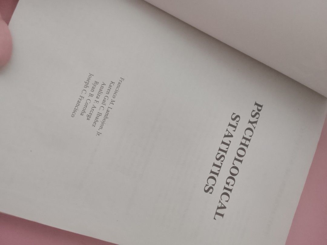 Psychological Statistics Textbook by Lambojon et al. (Category: Textbooks) located in Cavite. Submitted by pompompurines (Listing ID 1443270062, Image 3). Description: - Psychological Statistics Textbook - Authors: Lambojon, Jr., Lambojon, Areza, Corona, Francisco - Publisher: Mindshapers Co., Inc. - Ideal reference for psychology students location:Imus, Cavite.