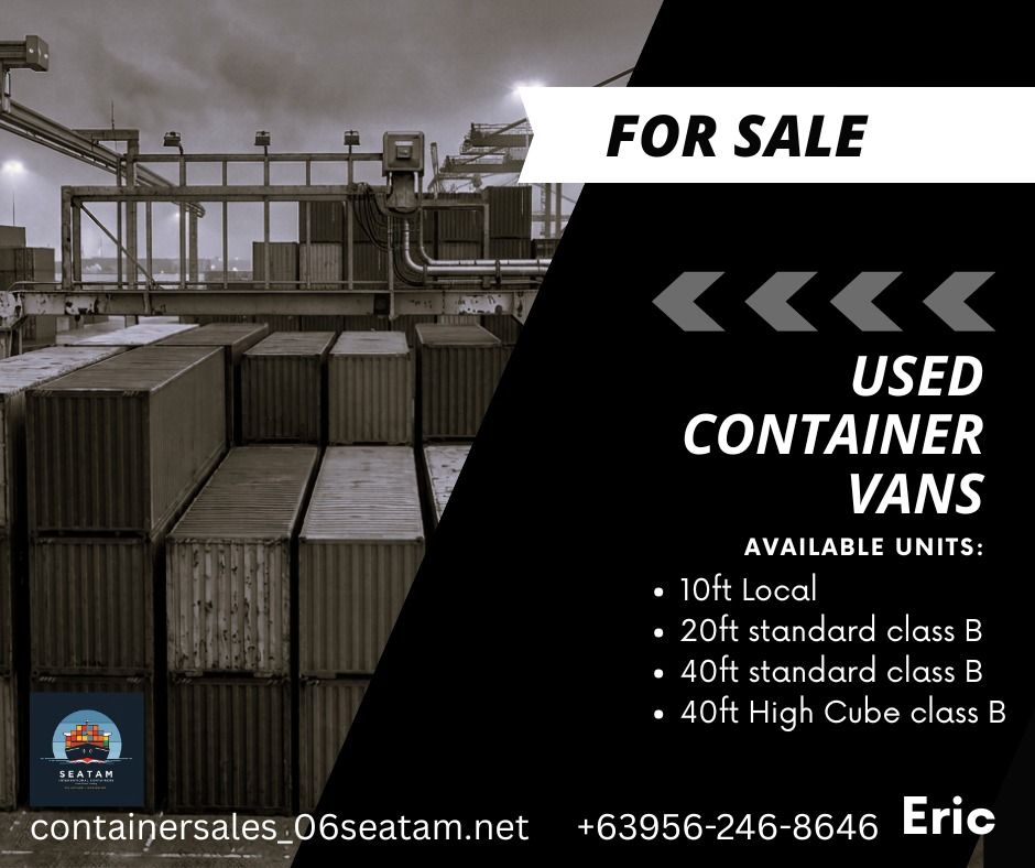 Used Container Vans for Sale - Various Sizes Available (Category: Construction & Building Materials) located in Caloocan City. Submitted by seatam_eric (Listing ID 1443129065, Image 1). Description: - Container Vans for Sale! - Available Sizes: - 10ft Local - 20ft Standard Class B - 40ft Standard Class B - 40ft High Cube Class B - For inquiries, contact Eric. - Visit containersales_06seatam.net for more details..