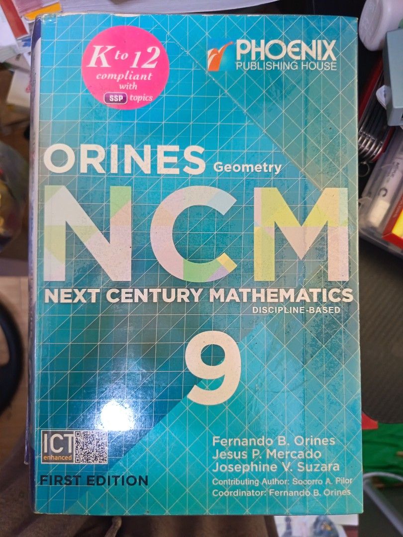 Next Century Mathematics Geometry 9 by Orines (Category: Textbooks) located in Manila. Submitted by mookiemonster (Listing ID 1443378662, Image 1). Description: - Next Century Mathematics: Geometry Grade 9 Textbook - First Edition, Published 2019 by Phoenix Publishing House - Fully Compliant with K to 12 Curriculum Topics - Features a Discipline-Based Learning Approach - Authors: Fernando B. Orines, Jesus P. Mercado, Josephine V. Suzara - still f