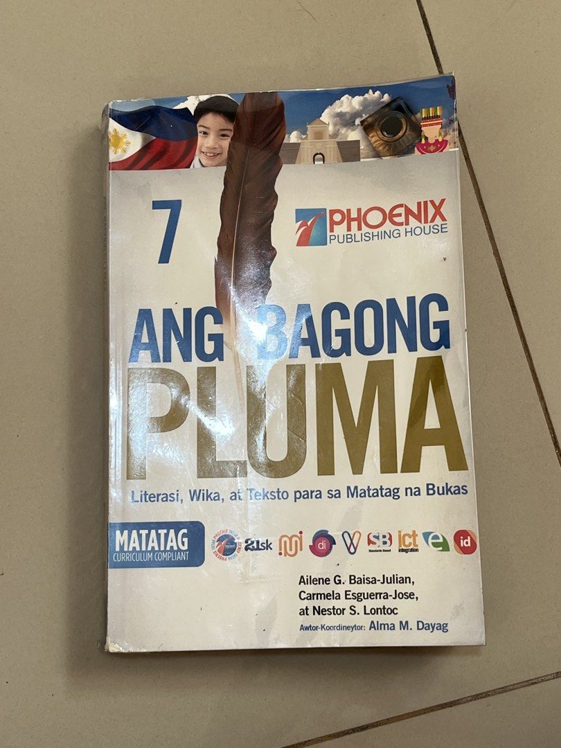 Ang Bagong Pluma 7 Phoenix Publishing House Textbook (Category: Textbooks) located in San Juan City. Submitted by monooo0000 (Listing ID 1443569863, Image 1). Description: - Publisher: Phoenix Publishing House - Aligned with the Matatag Curriculum - Authors: Ailene G. Baisa-Julian, Carmela Esguerra-Jose, Nestor S. Lontoc MOP: GCASH, BDO MOD: Lalamove.