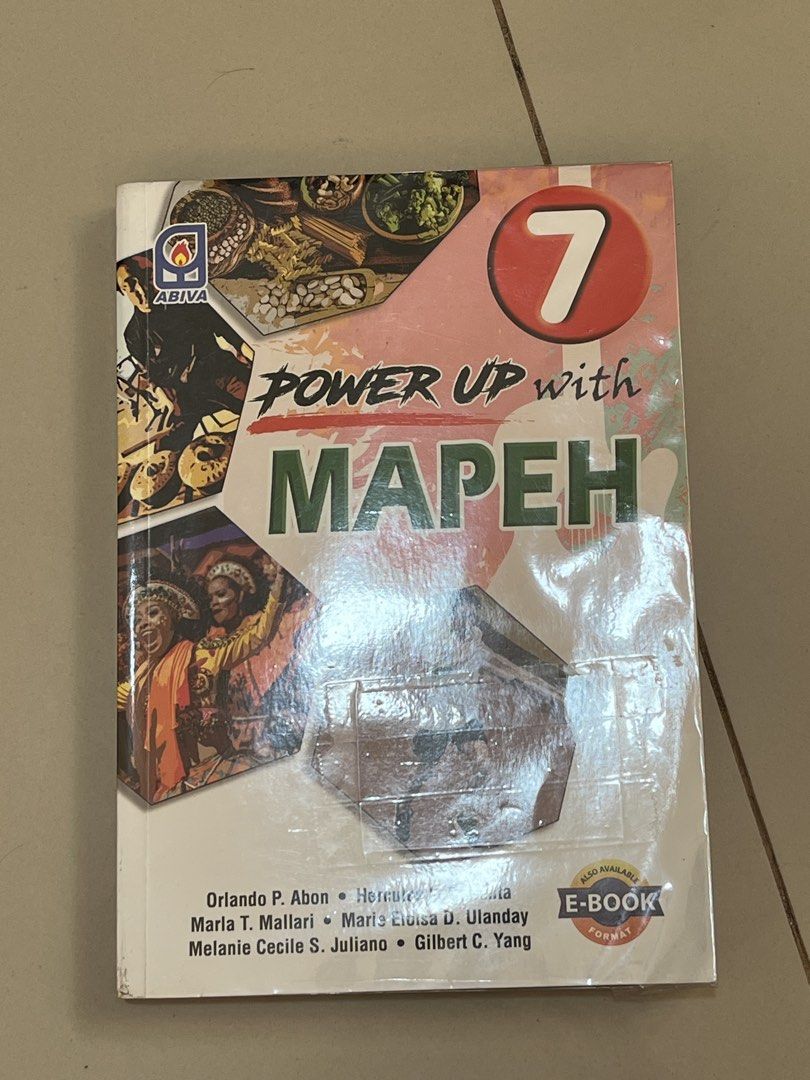 Power Up with MAPEH Grade 7 Textbook (Category: Textbooks) located in San Juan City. Submitted by monooo0000 (Listing ID 1443569024, Image 1). Description: - Grade 7 MAPEH Textbook - Covers Music, Arts, Physical Education, and Health - Published by ABIVA - Authors: Orlando P. Abong, Hercules D. Alipala, Maria T. Mallari, Mari Elisa D. Ulanday, Melanie Cecile S. Julian, and Gilbert C. Yang MOP: GCASH, BDO MOD: Lalamove.