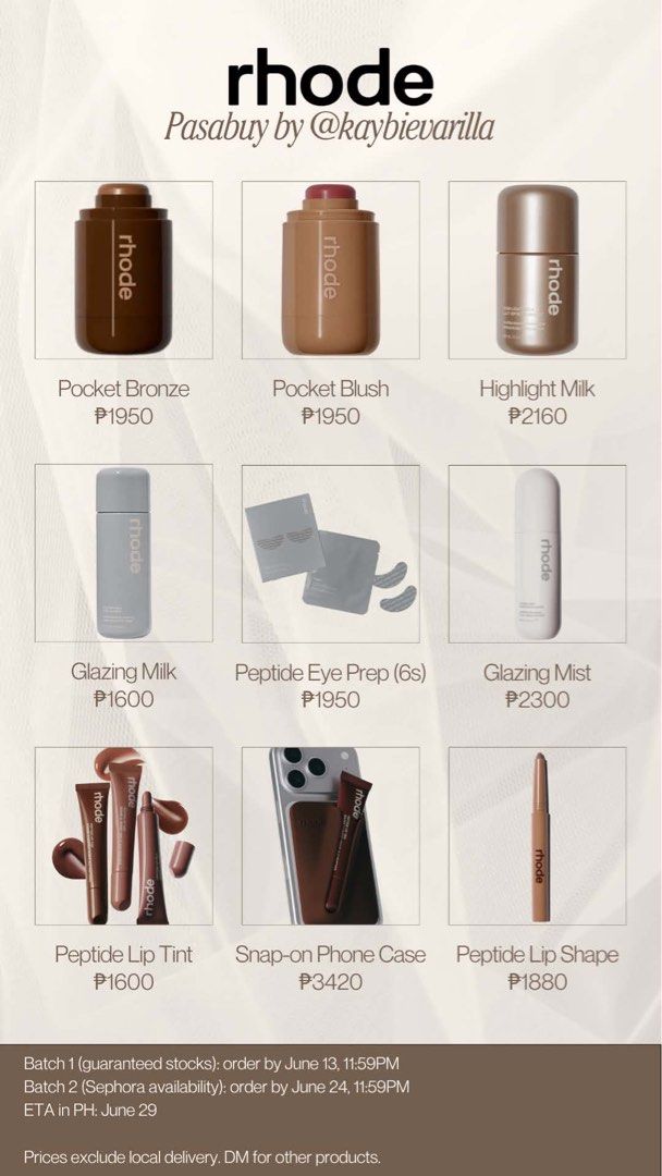 Rhode Pasabuy ETA June 29 (Category: Makeup) located in Quezon City. Submitted by kbtheseller (Listing ID 1443611302, Image 2). Description: - Pasabuy for Rhode products! - Available: Pocket Bronze, Pocket Blush, Highlight Milk, Glazing Milk, Peptide Eye Prep (6s), Glazing Mist, Peptide Lip Tint, Snap-on Phone Case, Peptide Lip Shape. - Order by June 13 for guaranteed stocks. - Order by June 24 for Sephora availability. - arrival in PH: June 29. 