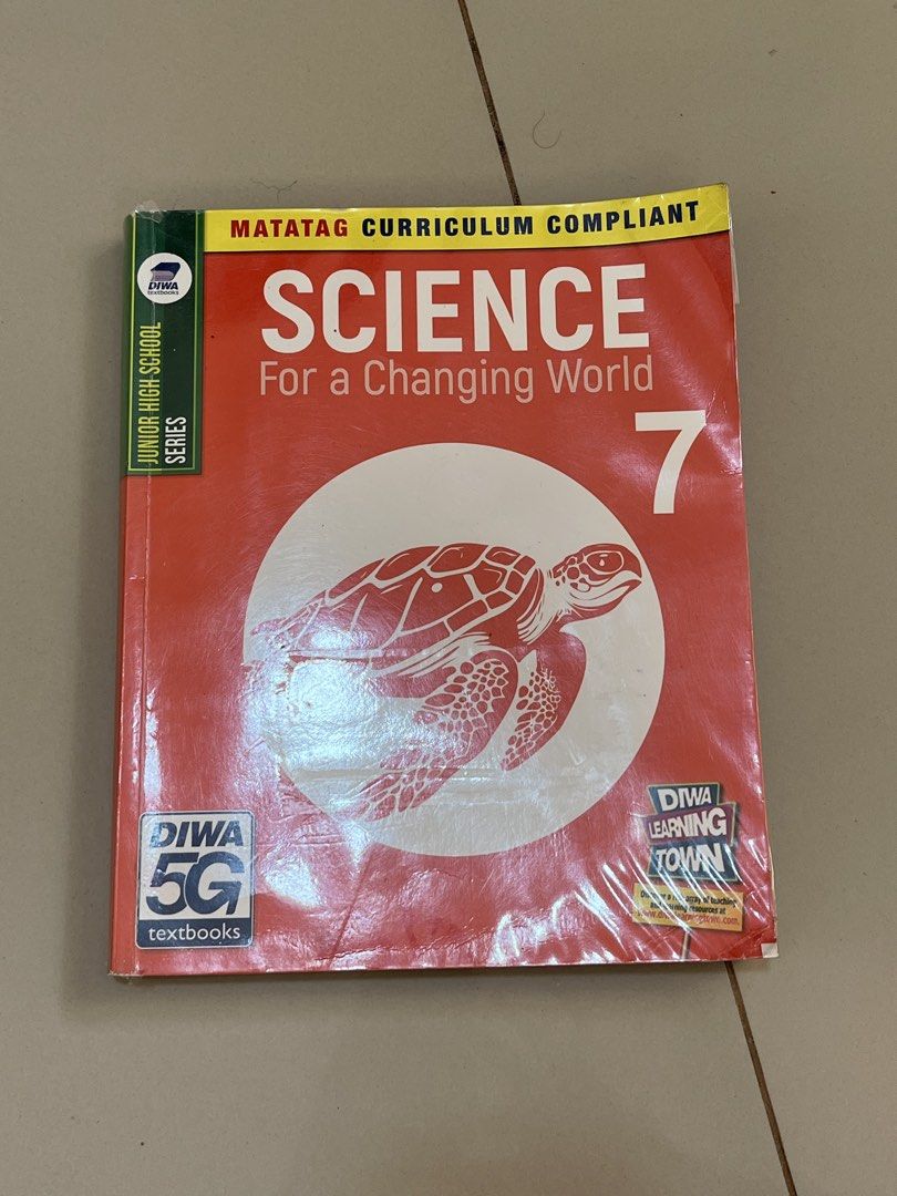 Science for a Changing World 7 Textbook - Matatag Curriculum Compliant (Category: Textbooks) located in San Juan City. Submitted by monooo0000 (Listing ID 1443569592, Image 1). Description: - Grade 7 Science Textbook - Aligned with Matatag Curriculum - Published by Diwa Learning Town MOP: GCASH, BDO MOD: Lalamove.