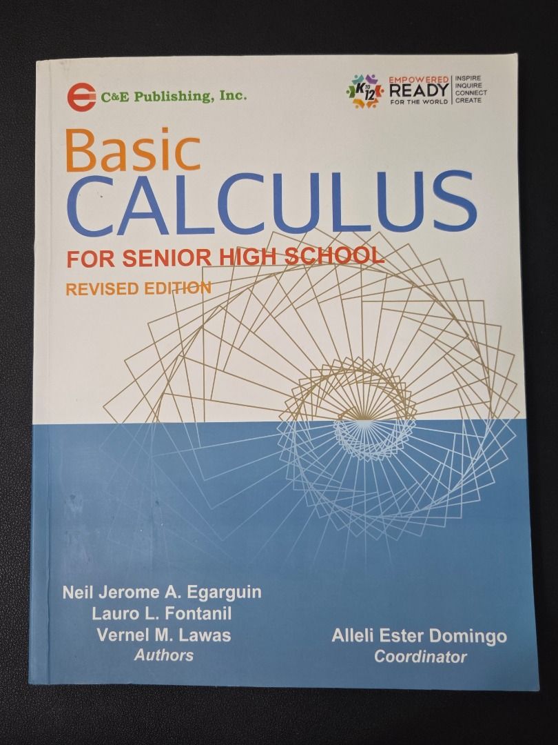 Basic Calculus For Senior High School (Category: Textbooks) located in Makati City. Submitted by enricocarl12883 (Listing ID 1444064441, Image 1). Description: Title: Basic Calculus For Senior High School Author: Egarguin Et Al. Year of Publication: 2021 (Revised Edition) Publisher: C&E Publishing Payment Method: GCASH ONLY Shipping: Lalamove (Shipping Fee covered by Buyer) Can send more pictures upon request..