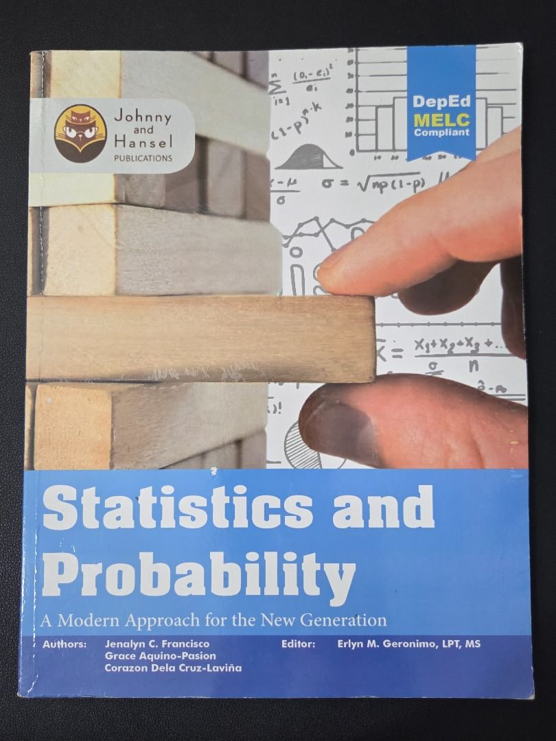 Statistics and Probability: A Modern Approach for the New Generation (Category: Textbooks) located in Makati City. Submitted by enricocarl12883 (Listing ID 1444064652, Image 1). Description: Title: Statistics and Probability: A Modern Approach for the New Generation Author: "Francisco, J., Laviña, C., Pasion, G." Year of Publication: 2021 Publisher: Johnny and Hansel Payment Method: GCASH ONLY Shipping: Lalamove (Shipping Fee covered by Buyer) Ca