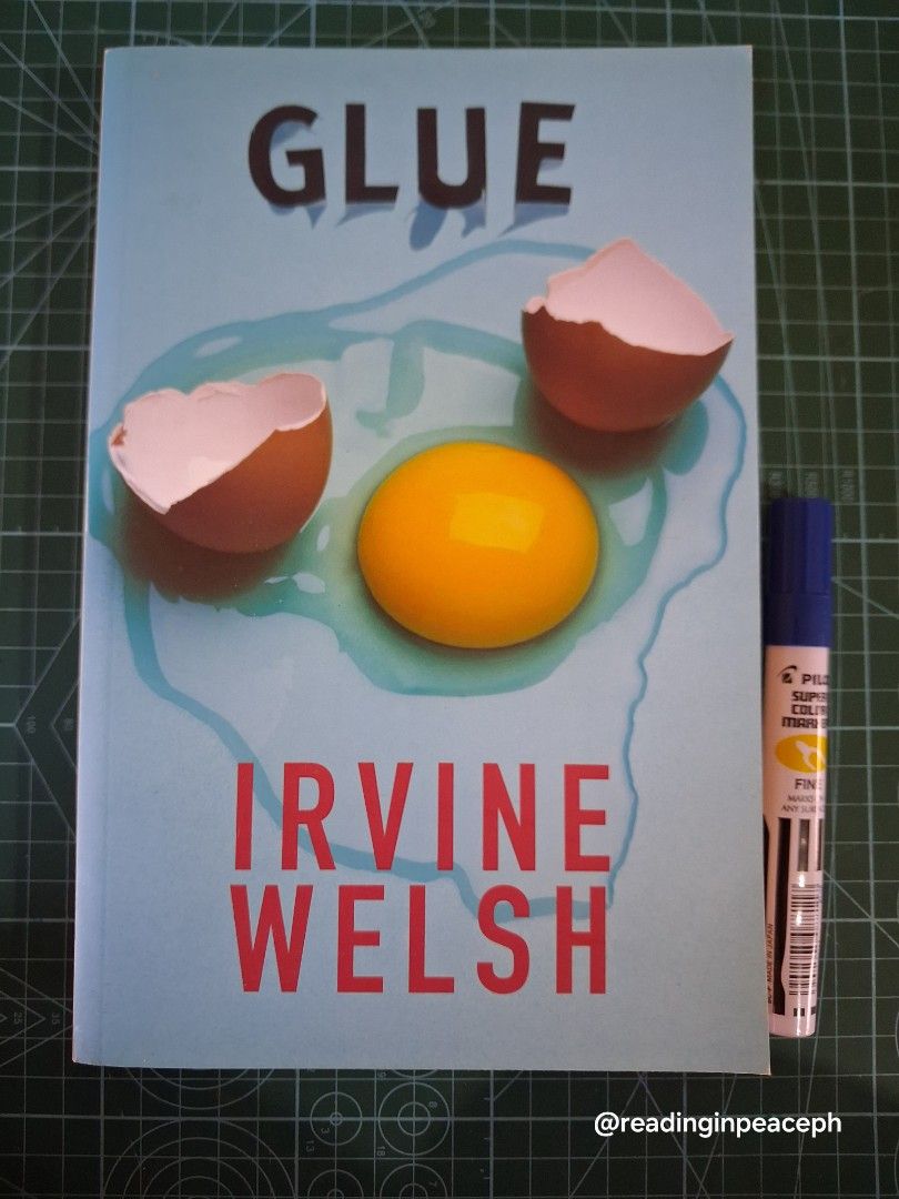 Glue by Irvine Welsh Big Paperback Novel (Category: Storybooks) located in Cavite. Submitted by readinginpeace (Listing ID 1444201466, Image 2). Description: - Paperback copy of 'Glue' by Irvine Welsh - Published by Jonathan Cape - Striking cover art - Spine is intact - Pages are clean - Perfect for fans of contemporary fiction.