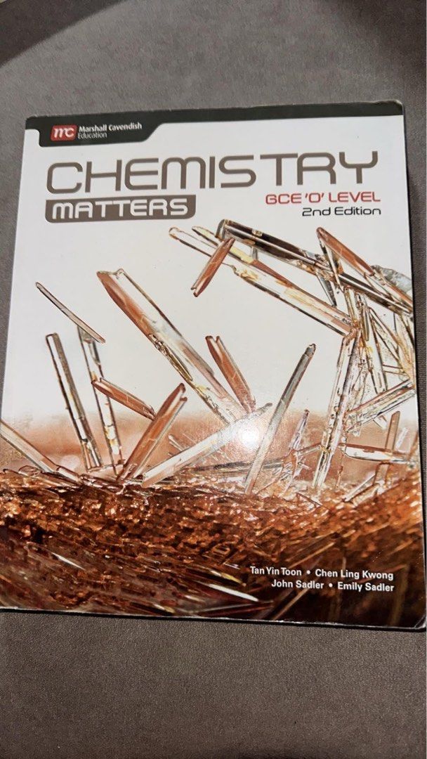 Chemistry Matters GCE 'O' Level 2nd Edition Textbook (Category: Textbooks) located in Manila. Submitted by boombaclita (Listing ID 1441510215, Image 1). Description: - Chemistry Matters textbook for GCE 'O' Level - 2nd Edition - Published by Marshall Cavendish Education - Authors: Tan Yin Toon, Chen Ling Kwong, John Sadler, Emily Sadler - Excellent resource for chemistry students.