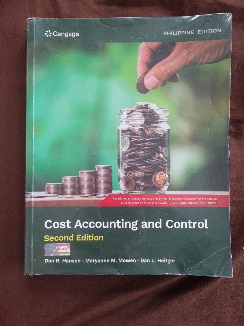Cost Accounting and Control 2nd Edition Philippine Edition Cengage (Category: Textbooks) located in Villasis. Submitted by iyashop1234 (Listing ID 1441483349, Image 1). Description: - Cost Accounting and Control, Second Edition - Philippine Edition - Authors: Don R. Hansen, Maryanne M. Mowen, Dan L. Heitger - Publisher: Cengage - Perfect reference for accounting students - Please check photos for detailed condition.Kindly chat me for more details