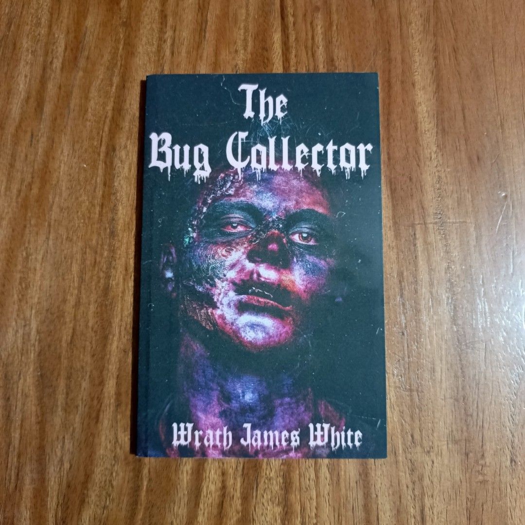 The Bug Collector by Wrath James White (Category: Storybooks) located in Quezon City. Submitted by theowlreader (Listing ID 1441423483, Image 1). Description: *Please refer to the photos to see the condition of the book *These are used books. There may be minor to major flaws such as dents, rubbing, loose pages, stain, creases, foxing, skewed spine, scratches, inscriptions or highlights and tears. *If you're particular with the condition of the b