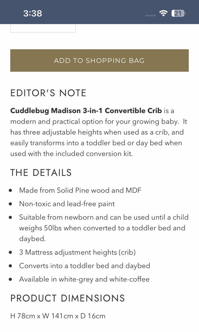 Bought for 20k Cuddlebug Madison 3-in-1 Convertible Crib - White (Category: Cots & Cribs) located in Quezon City. Submitted by imc888 (Listing ID 1445226725, Image 2). Description: - Grows with your baby: Converts from crib to toddler bed or daybed. - Safe & Durable: Made from solid pine wood and MDF with non-toxic, lead-free paint. - Long-lasting: Suitable for newborns up to 50lbs. - Customizable Comfort: Features 3 adjustable mattress heights. 