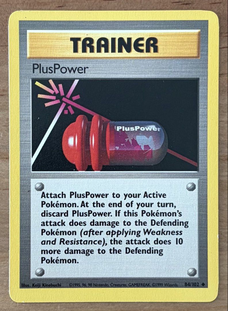 Pokemon Cards | Trainer: PlusPower | Base Set (Unlimited) {EN} (Category: Raw Singles) located in Manila. Submitted by cardlab (Listing ID 1445419413, Image 1). Description: Items are 💯 authentic/original/legit. About The Card: •Language: EN • Number: 84/102 • Uncommon • Normal FOR: • Cards ₱99 and below with Card Sleeves • Cards ₱100 and up with Used Toploader • ₱10 for Bnew Tops Packaging (If Shipping): ✔️ Plastic cover ✔️ Cardboard ✔️ Bubble 
