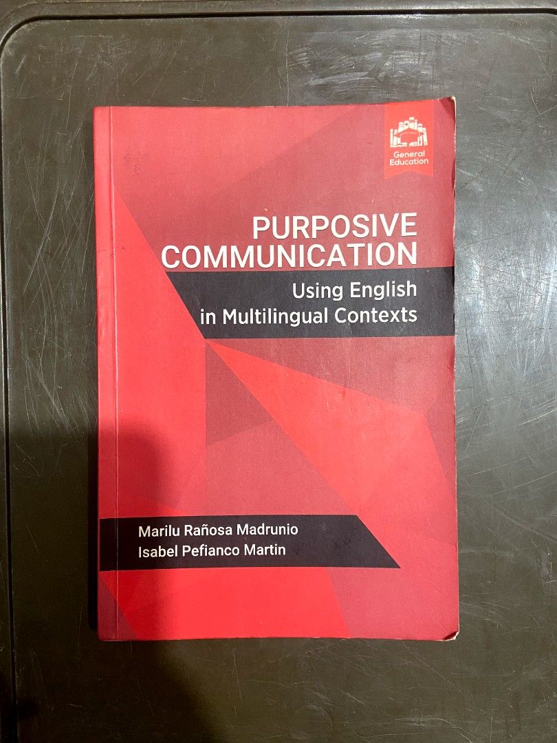 🛒Purposive Communication Using English in Multilingual Contexts Book (Category: Textbooks) located in Manila. Submitted by intothenewcart (Listing ID 1445577139, Image 1). Description: ⤷ Purposive Communication Textbook ⤷ Ideal for Communication students ⤷ Pages are clean and readable ⤷ Minor signs of use on the cover ⤷ Not for sensitive buyer.