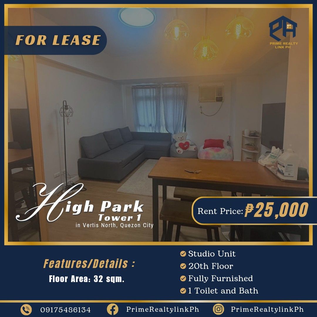 High Park Tower 1, Studio Unit for Rent (Category: Apartments & Condos) located in Quezon City. Submitted by primerealtylinkph (Listing ID 1445664519, Image 1). Description: FOR RENT: High Park Tower T1, Vertis North Floor Area: 32 sqm. 20th floor Studio unit Furnished 1 Toilet and Bath First tenant Rent Price: ₱25,000/month.