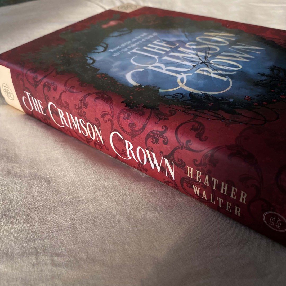 The Crimson Crown by Heather Walter (Hardbound) (Category: Storybooks) located in Cabanatuan. Submitted by maligamgam (Listing ID 1445778587, Image 2). Description: - Title: The Crimson Crown - Recommendation: A must-have for fantasy fans and collectors. will send more photos upon request..