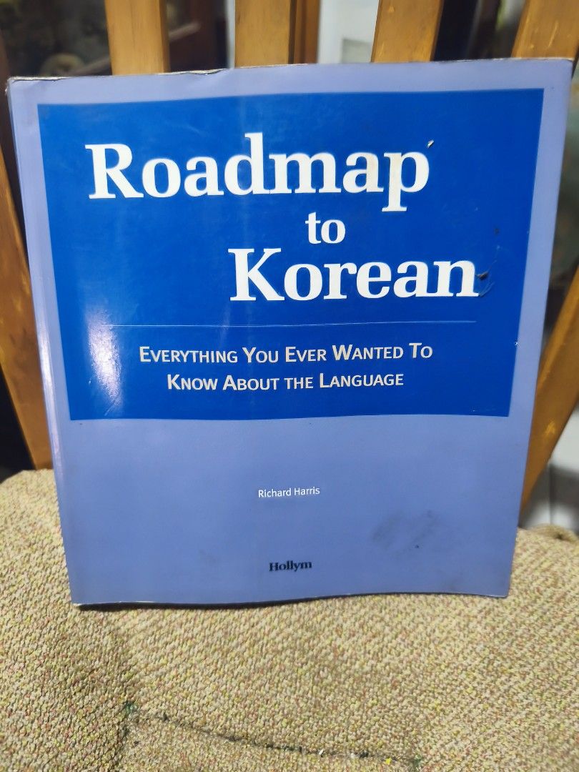 Roadmap To Korean Richard Harris Book (Category: Textbooks) located in Muntinlupa City. Submitted by silent_mute (Listing ID 1446031445, Image 1). Description: Gcash/BPI Roadmap to Korean is the most complete and thorough introduction to the Korean language of its kind. A sweeping journey through thousands of years of history, the book is an essential study guide for students of the language, from novices just beginning their studies to the most 