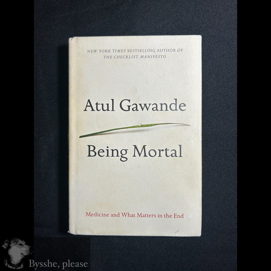 Atul Gawande - Being Mortal (Category: Storybooks) located in Pasig City. Submitted by byssheplease_ (Listing ID 1446416914, Image 1). Description: Hardbound Worn dust jacket Pages are in VGC Loved this book! You are welcome to request more photos I ship in 2-3 days via J&T or late nights via lalamove Check out older listings they are on sale!.