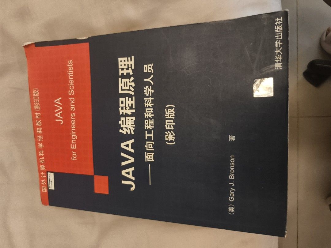 JAVA Programming Principles for Engineers and Scientists Book (Category: Textbooks) located in Singapore. Submitted by happywhaler (Listing ID 1446615688, Image 2). Description: - JAVA Programming Principles book - Author: Gary J. Bronson - Edition: For Engineers and Scientists - Publisher: Tsinghua University Press - Printed in China - Ideal reference for learning Java programming.