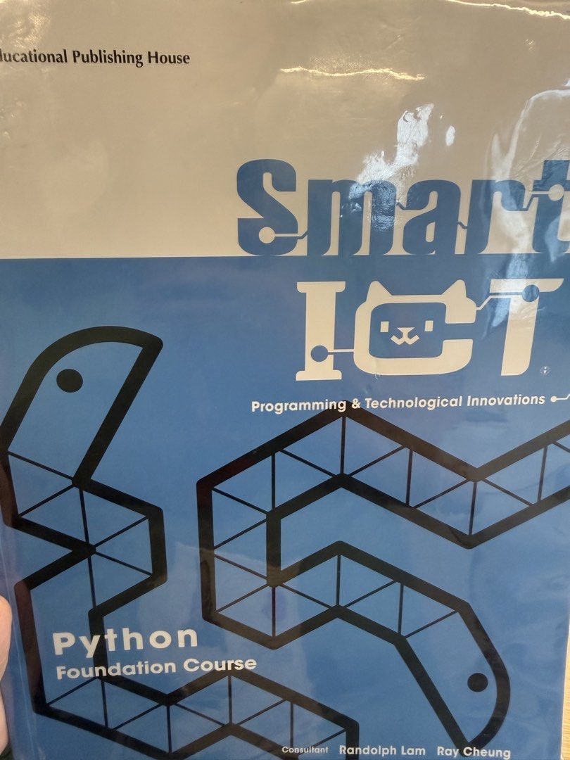Smart ICT Python Foundation Course （分類：教科書）位於 Hong Kong。 由 immoomoosmile 提交（商品編號 1446542930，圖片 1）。簡介： Smart ICT Programming & Technological Innovations Edition: November 2022 ISBN: 978-988-244-390-7 沒有任何畫花/ Marking/ highlight 有包書膠 Trade at TKO line or Wan Chai mtr station。
