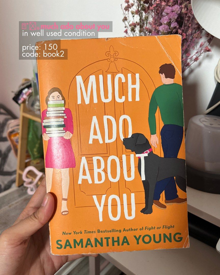 Much Ado About You by Samantha Young (Category: Storybooks) located in Santiago. Submitted by lvdbyblithe (Listing ID 1441716548, Image 1). Description: - Much Ado About You by Samantha Young - New York Times Bestselling Author - Charming romantic comedy set in an English village bookstore - Condition: Well used - Price: 150 pesos.