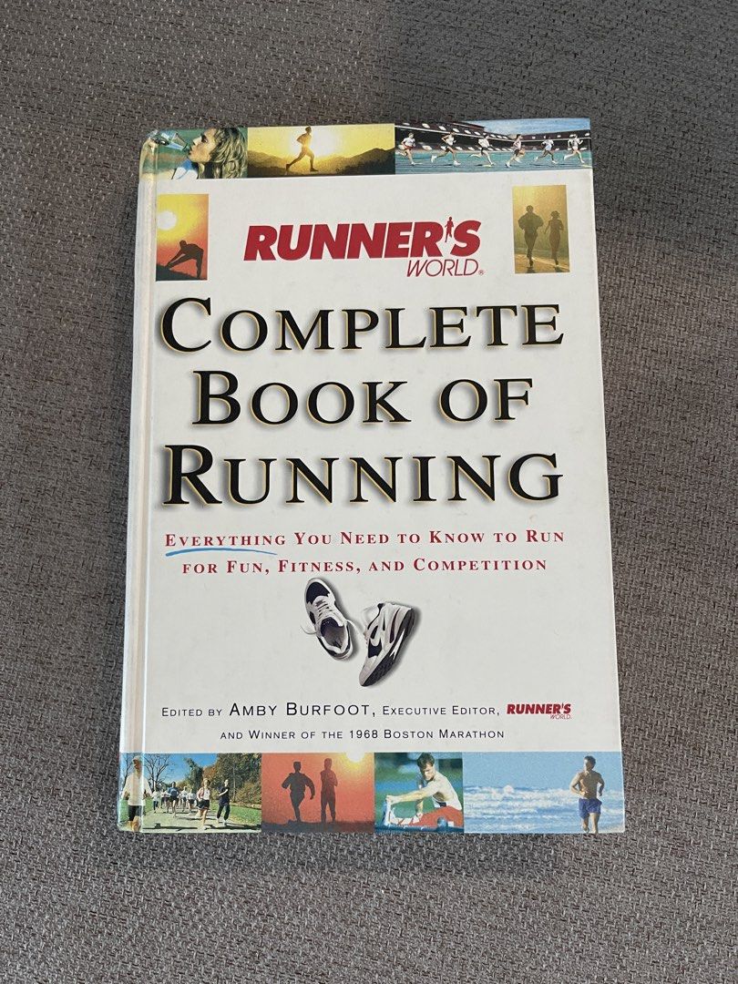 Runner's World Complete Book of Running (Category: Storybooks) located in Quezon City. Submitted by fabfabuys (Listing ID 1441682703, Image 1). Description: - Your ultimate guide to running: fun, fitness, and competition. - Packed with advice from world-class runners, coaches, and doctors. - Learn about effective training, smart nutrition, and race preparation. - Perfect for both beginner and experienced runners..