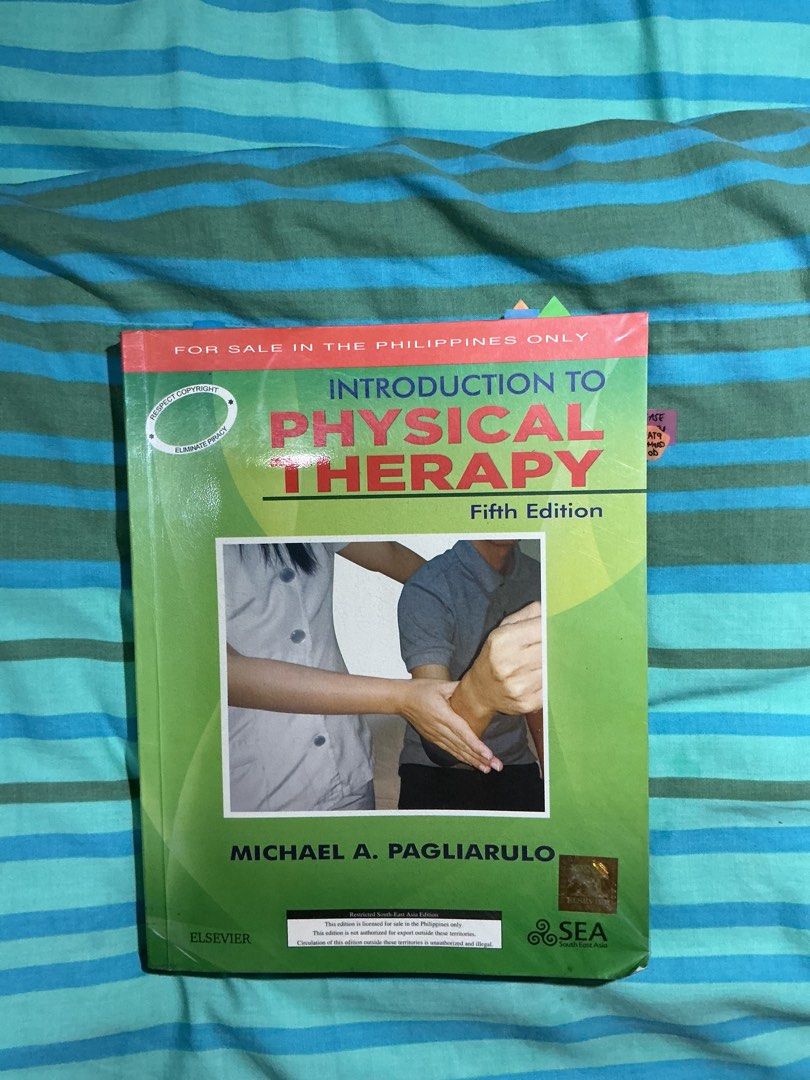 Introduction to Physical Therapy Fifth Edition by Michael A. Pagliarulo (Category: Textbooks) located in Davao. Submitted by rarestone-81e1 (Listing ID 1446823968, Image 1). Description: - Introduction to Physical Therapy, Fifth Edition - Author: Michael A. Pagliarulo - Publisher: Elsevier - Edition: 5th - Condition: Used, with highlighting and sticky notes on some pages. Note: Buyer will shoulder the DF Location: Davao City.