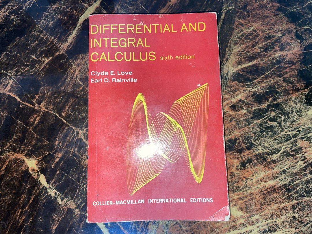 Differential and Integral Calculus 6th Edition (Category: Textbooks) located in Pozorrubio. Submitted by mchnclngr (Listing ID 1442064642, Image 1). Description: FOR SALE! DIFFERENTIAL AND INTEGRAL CALCULUS 6th EDITION by LOVE and RAINVILLE For only 150 pesos you can get these book. Pm for more pics. Mode of Payment: Gcash or Gotyme Mode of Delivery: JNT/LBC/Victory Drop&Go.