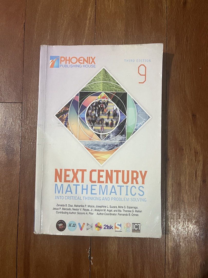 (Grade 9 Math) Next Century Mathematics: Into Critically Thinking and Problem Solving (Category: Textbooks) located in Manila. Submitted by TCC.ETC (Listing ID 1442091592, Image 1). Description: Preloved Grade 9 Textbook RFS: Old textbook that is currently not being used [GENERAL DESCRIPTION] TITLE: Next Century Mathematics: Into Critically Thinking and Problem Solving GRADE LEVEL: 9 AUTHOR/S: Zenaida B. Diaz, Maharlika P. Mojica, Josephine L. Su