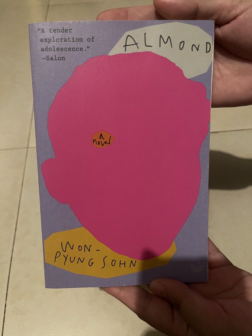 Almond by Sohn Won-pyung Novel (Category: Storybooks) located in Bacoor. Submitted by marnievera (Listing ID 1442267855, Image 1). Description: - Title: Almond - Author: Sohn Won-pyung - Genre: Novel - Synopsis: A story about a boy who cannot feel emotions, exploring themes of friendship and growing up. - Acclaim: Praised by The Wall Street Journal and Entertainment Weekly. - Publisher: HarperCollins - Condition: New/Used (Specify if known).
