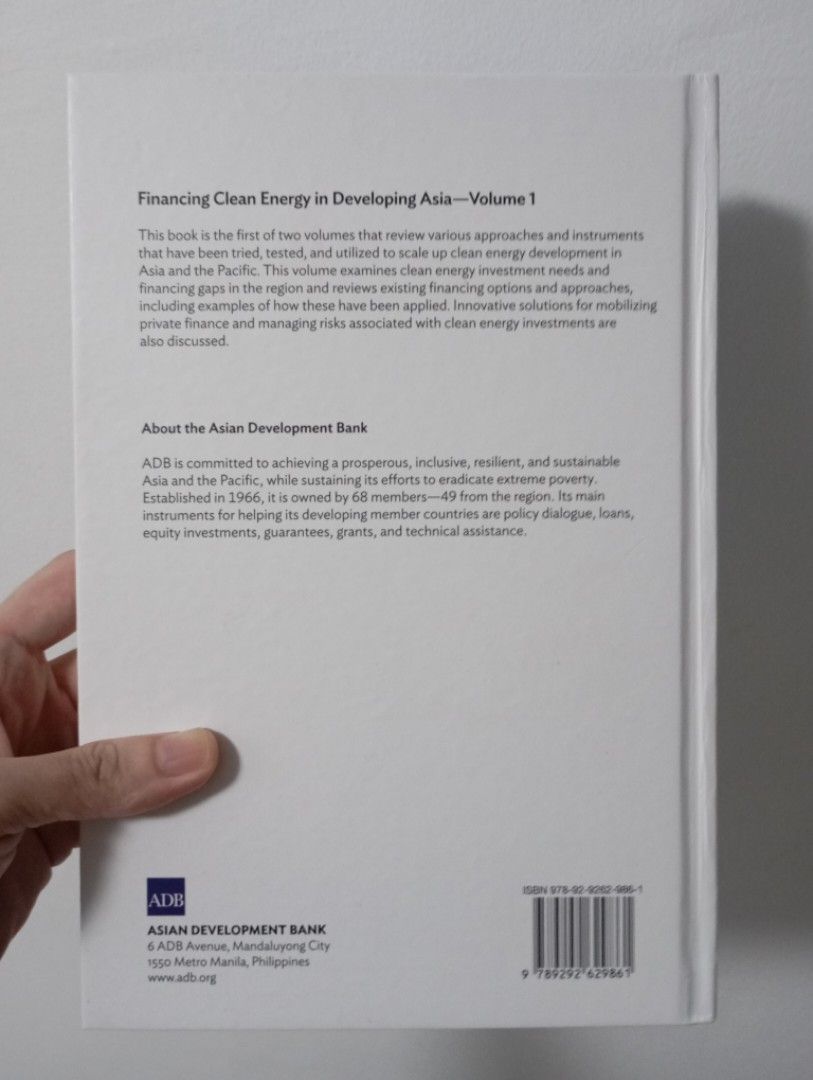 BOOK: Financing Clean Energy in Developing Asia Vol 1 ADB (Category: Textbooks) located in Makati City. Submitted by fr_lll (Listing ID 1442330821, Image 2). Description: "Clean Energy Finance in Asia & Pacific, Volume 1" Published by Asian Development Bank (July 2021) - Explores approaches and instruments for clean energy development in Asia and the Pacific - Covers financing mechanisms, innovative solutions, and risk management - Ideal for thos