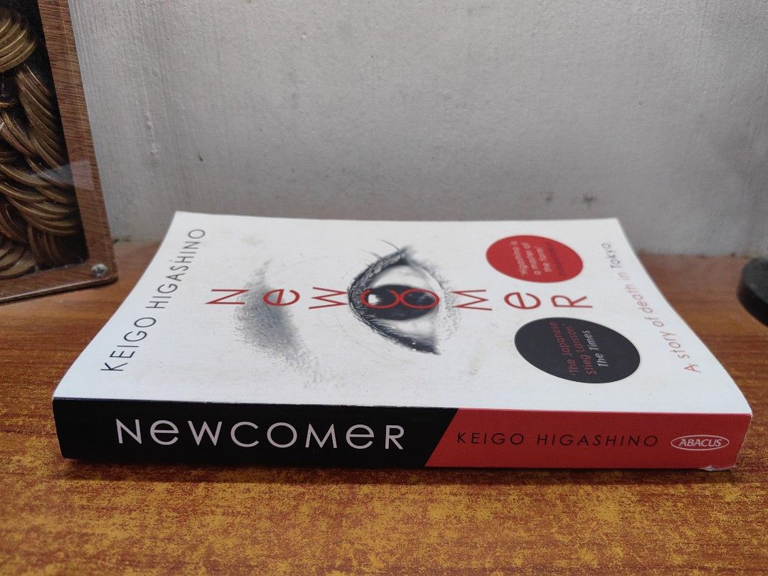 Newcomer (UK Edition) - Keigo Higashino (Category: Storybooks) located in Tarlac. Submitted by chapterse7en (Listing ID 1442393504, Image 3). Description: IMPORTANT: Serious buyers only. Lowballers and unresponsive buyers who ghost the chat, picky and hassle transaction will be automatically BLOCKED. Please do not message if you have no real intention of purchasing. Thank you for respecting my time. Good condition Trade Paperback Signs of usage M