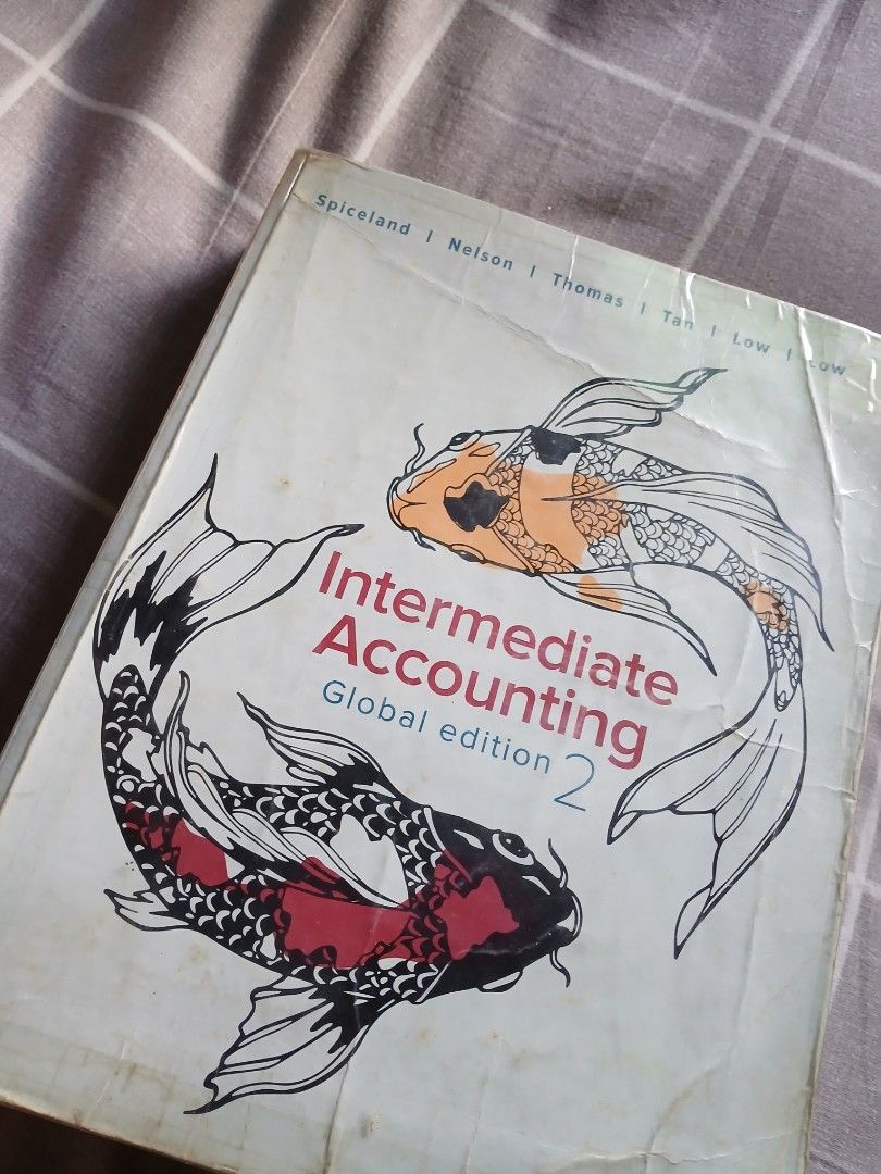 Intermediate Accounting, Global Edition 2 Textbook (Category: Textbooks) located in Dagupan City. Submitted by katsanz060-02250 (Listing ID 1446917926, Image 3). Description: - Intermediate Accounting, Global Edition 2 textbook - Authors: Spiceland, Nelson, Thomas, Tan, Low - Pages: Intact and readable - Ideal for accounting students - Minimal pencil marks only but - Signs of use, sa cover and back parts. Contents is still good, readable and well
