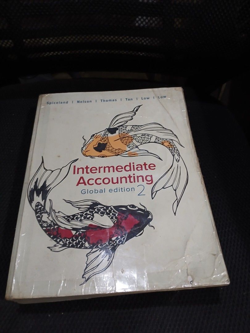 Intermediate Accounting, Global Edition 2 Textbook (Category: Textbooks) located in Dagupan City. Submitted by katsanz060-02250 (Listing ID 1446917926, Image 2). Description: - Intermediate Accounting, Global Edition 2 textbook - Authors: Spiceland, Nelson, Thomas, Tan, Low - Pages: Intact and readable - Ideal for accounting students - Minimal pencil marks only but - Signs of use, sa cover and back parts. Contents is still good, readable and well
