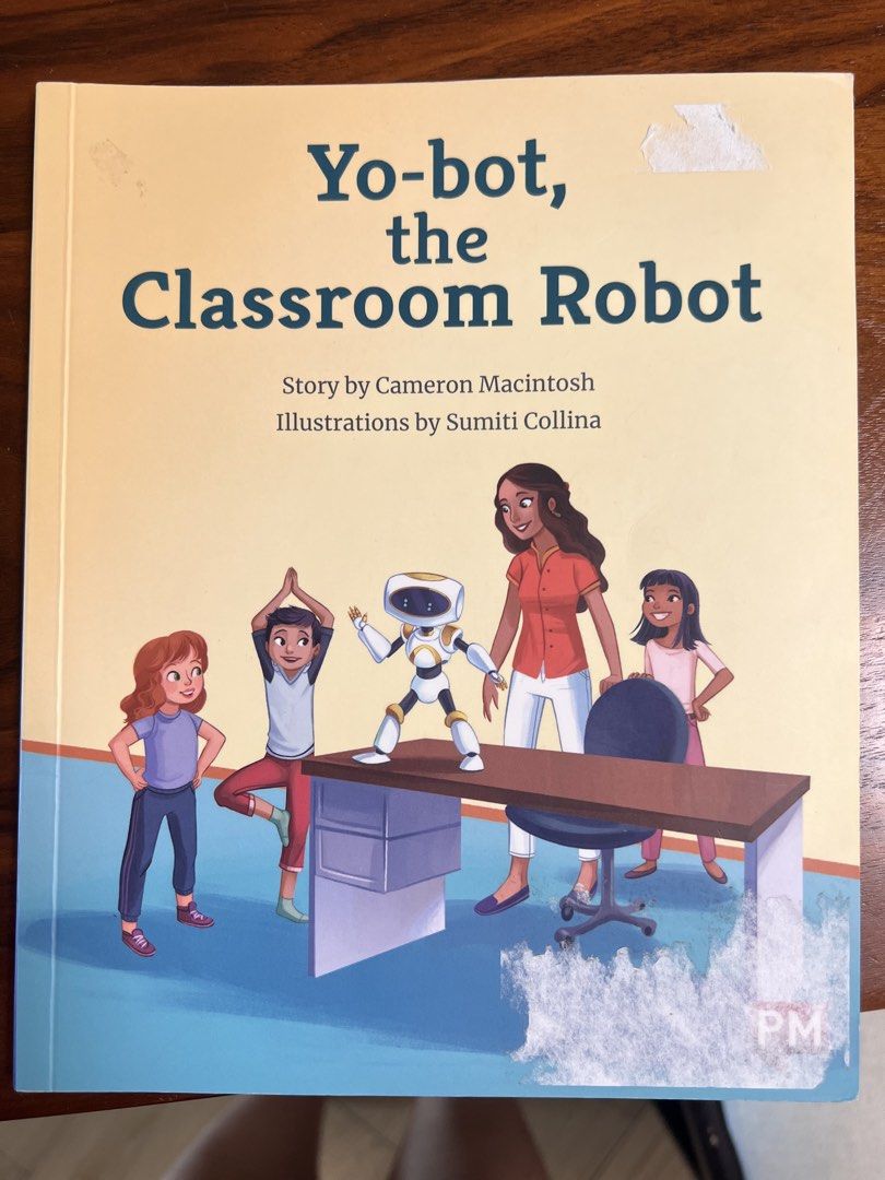 Yo-bot, the Classroom Robot PM Level 20 Children's Book （分類：兒童書籍）位於 Hong Kong。 由 fierceocean.7df64d 提交（商品編號 1446935150，圖片 1）。簡介： 少量鉛筆 Story by Cameron Macintosh, illustrations by Sumiti Collina. This is PM Level 20. The story is about Yo-bot, the classroom robot, and the children of class 2D. It's a narrative book. Published by Nelson, a Cengage company. Printed in Singapore.。