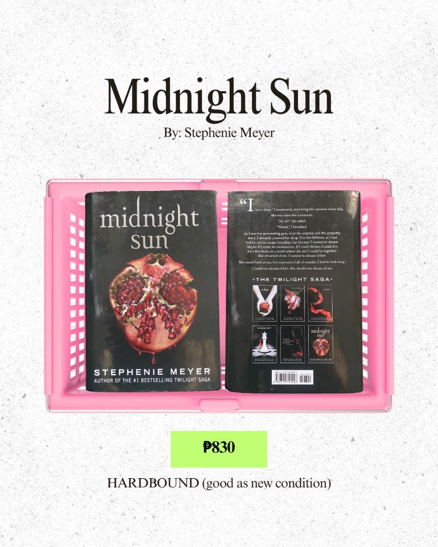 Midnight Sun by Stephenie Meyer (Hardbound) (Category: Storybooks) located in Caloocan City. Submitted by shna_ (Listing ID 1443282032, Image 1). Description: Original, preloved. Good as new condition! (just minimal stains at the top) Payment Methods: • GCash, Maribank (payment first) Location: North Caloocan .