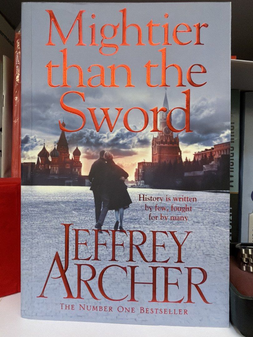 Mightier Than the Sword by Jeffrey Archer (Category: Storybooks) located in Manila. Submitted by mts7890 (Listing ID 1449438191, Image 1). Description: - Title: Mightier Than the Sword - Author: Jeffrey Archer - Bestseller Status: Number one bestseller - Genre: Historical Fiction - Setting Highlight: Features St. Basil's Cathedral in Moscow - Theme: History is written by few, fought for by many - Recommended for: Fans of historical fiction.