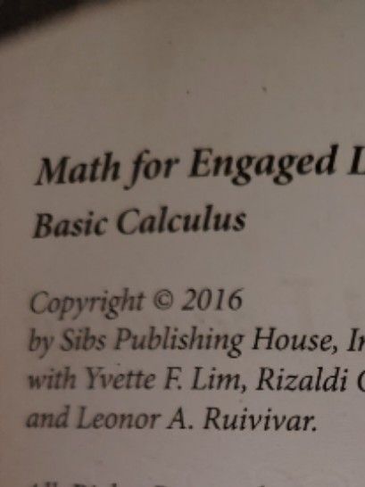 Basic Calculus - Grade 11 Preloved (SIBS) (Category: Textbooks) located in Tacloban City. Submitted by dotsiboi000 (Listing ID 1448553445, Image 3). Description: Copyright Yr 2016 No acetate/book cover Issue: Has minimal writings (less than 5 pages).